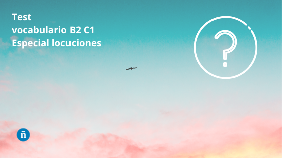 Test de vocabulario B2 C1
